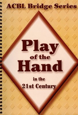 bokomslag Play of the Hand in the 21st Century: The Diamond Series