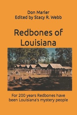 bokomslag Redbones of Louisiana: For 200 years Redbones have been Louisiana's mystery people