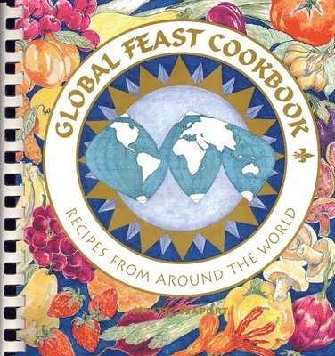 bokomslag Global Feast Cookbook: Recipes from Around the World