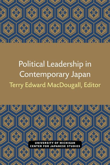 Terry MacDougall - Political Leadership in Contemporary Japan, Häftad