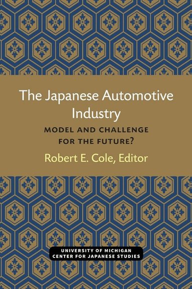 Robert Cole - Japanese Automotive Industry, Häftad