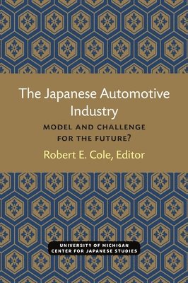 bokomslag The Japanese Automotive Industry: Model and Challenge for the Future? Volume 3