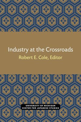 Industry at the Crossroads