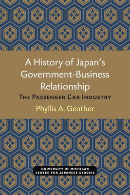 bokomslag A History of Japans Government-Business Relationship