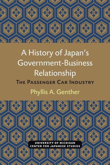 bokomslag History of Japan's Government-Business Relationship