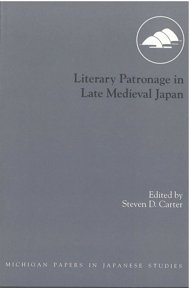 Literary Patronage in Late Medieval Japan 1