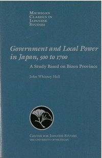 bokomslag Government and Local Power in Japan, 500-1700