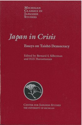 Bernard Silberman, Harry Harootunian, H. Harootunian - Japan in Crisis, Häftad