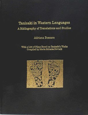 Adriana Boscaro - Tanizaki in Western Languages, Inbunden