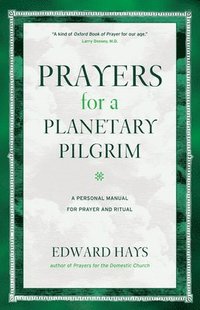 bokomslag Prayers for a Planetary Pilgrim