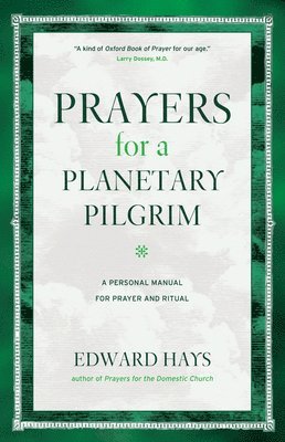 Prayers for a Planetary Pilgrim 1