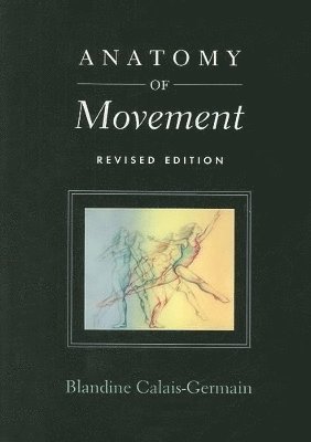 Anatomy of Movement 1