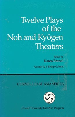 Twelve Plays of the Noh and Kygen Theaters 1