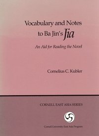 bokomslag Vocabulary and Notes to Ba Jin's &quot;Jia&quot;