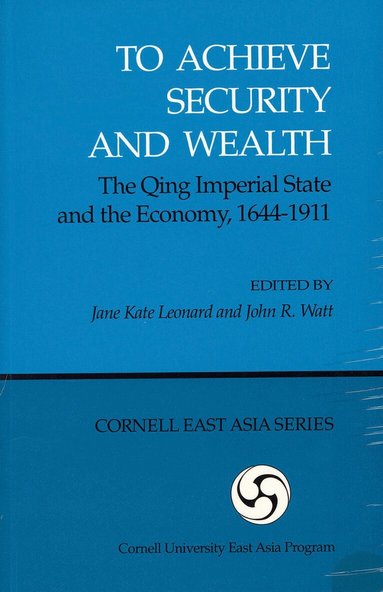 Jane Kate Leonard, John R. Watt - To Achieve Security and Wealth, Häftad