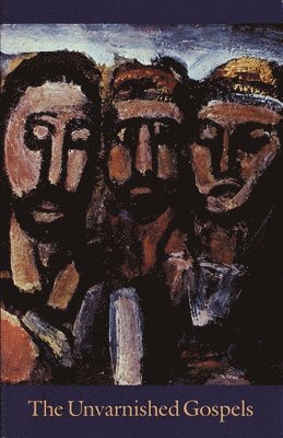Andy Gaus - The Unvarnished Gospels, Häftad