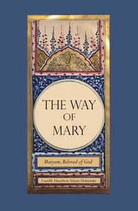 bokomslag The Way of Mary