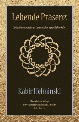 Kabir Helminski - Lebende Präsenz, Häftad