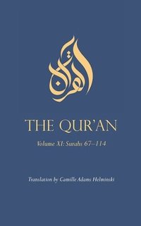 bokomslag The Qur'an: Volume XI: Surahs 67-114
