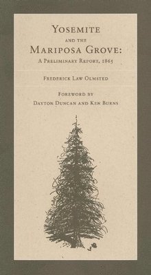 Yosemite Valley and the Mariposa Grove of Big Trees