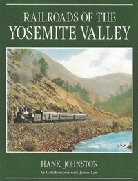 bokomslag Railroads of the Yosemite Valley