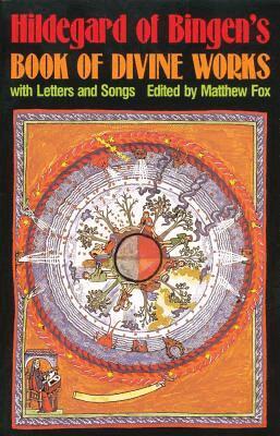 Fox Matthew (Ed), Matthew Fox - Hildegard of Bingen's Book of Divine Works, Häftad