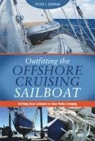 bokomslag Outfitting the Offshore Cruising Sailboat: Refitting Used Sailboats for Blue-Water Voyaging