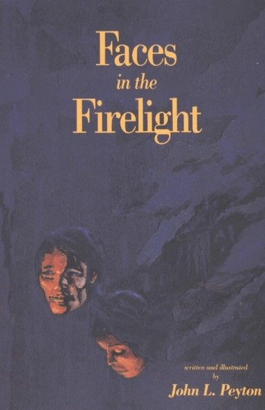 John L Peyton - Faces in the Firelight, Häftad
