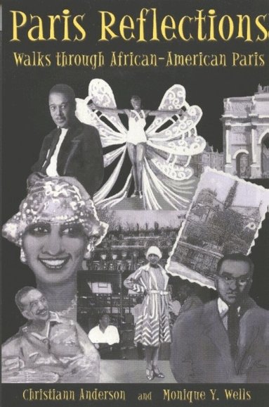 Christiann Anderson, Monique Y Wells - Paris Reflections, Häftad