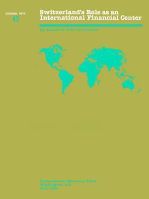 Switzerland'S Role As An International Financial Center - Occasional Paper 45 (S045Ea0000000) 1