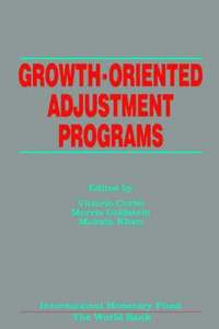 bokomslag Growth-Oriented Adjustment Programs  Proceedings of a Symposium Held in Washington, D.C., February 25-27, 1987