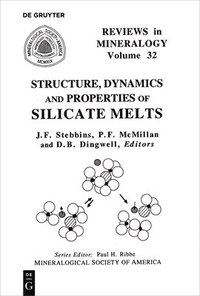 bokomslag Structure, Dynamics, and Properties of Silicate Melts