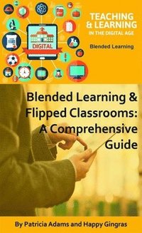 bokomslag Blended Learning & Flipped Classrooms