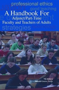 bokomslag A Handbook for Adjunct/Part-Time Faculty and Teachers of Adults