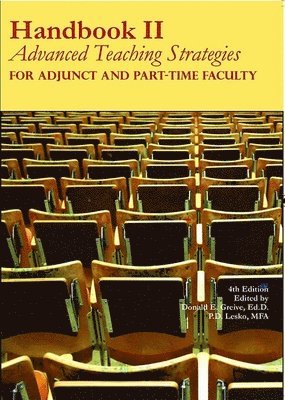 Handbook II: Advanced Teaching Strategies for Adjunct and Part-Time Faculty 1