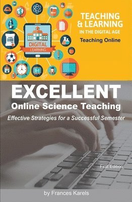 Karels, F: Excellent Online Science Teaching