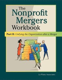 bokomslag Nonprofit Mergers Workbook Part II