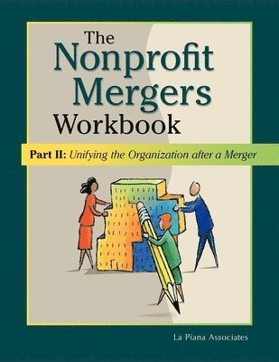 La Piana Associates - Nonprofit Mergers Workbook Part II, Häftad