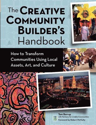 Tom Borrup - Creative Community Builder's Handbook, Häftad
