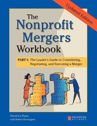 bokomslag The Nonprofit Mergers Workbook Part I