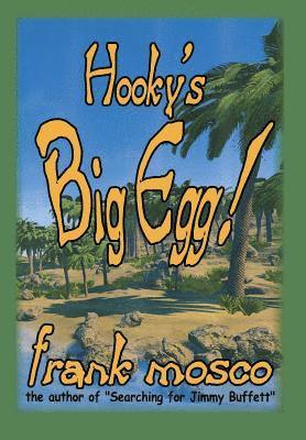 Hooky's Big Egg! 1