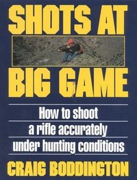 bokomslag Shots At Big Game