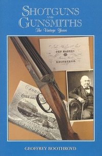 bokomslag Shotguns And Gunsmiths