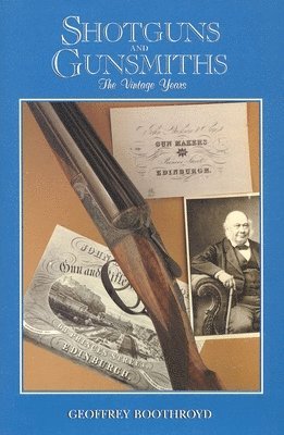 bokomslag Shotguns And Gunsmiths