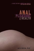 bokomslag Anal Pleasure and Health: A Guide for Men, Women and Couples