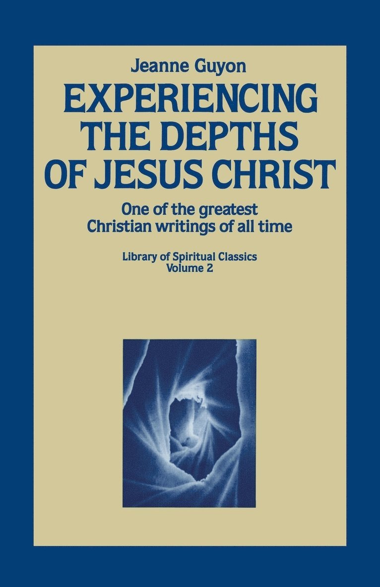 Jeanne Guyon - Experiencing the Depths of Jesus Christ, Häftad