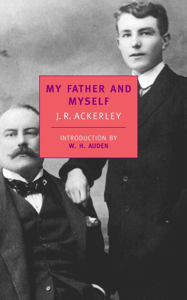 J.R. Ackerley, J. R. Ackerley - My Father And Myself, Häftad