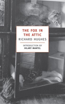 Richard Hughes - The Fox in the Attic, Häftad