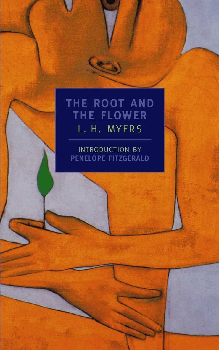 L.H. Myers, L. H. Myers, L H Myers - Root and the Flower, Häftad