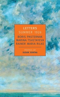 Boris Pasternak, Marina Tsvetayeva - Letters Summer 1926, Häftad